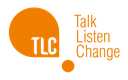TLC Talk, Listen, Change